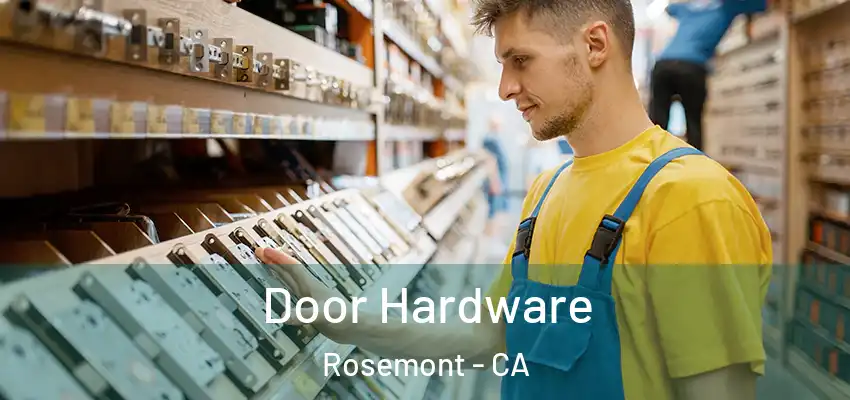 Door Hardware Rosemont - CA